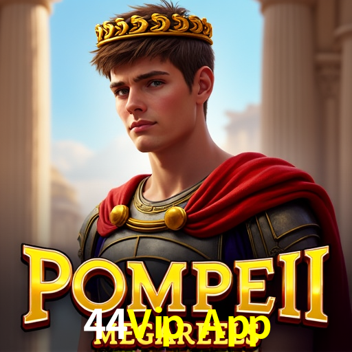 Experiência VIP 44Vip App